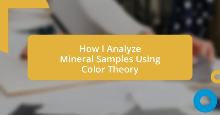 How I Analyze Mineral Samples Using Color Theory