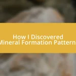 How I Discovered Mineral Formation Patterns