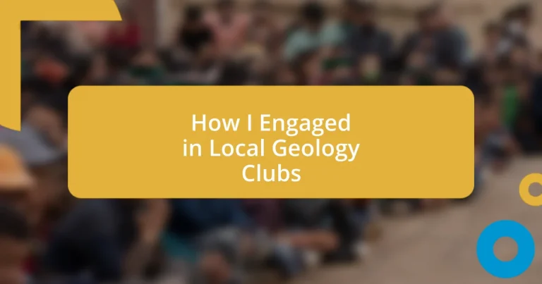How I Engaged in Local Geology Clubs