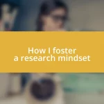 How I foster a research mindset