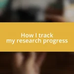 How I track my research progress