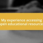 My experience accessing open educational resources