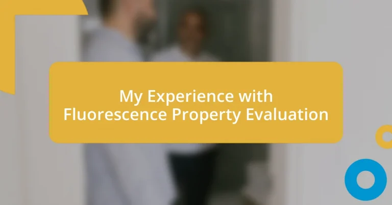My Experience with Fluorescence Property Evaluation