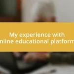 My experience with online educational platforms