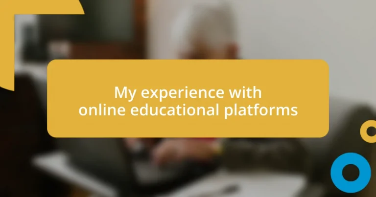 My experience with online educational platforms