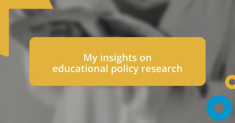 My insights on educational policy research