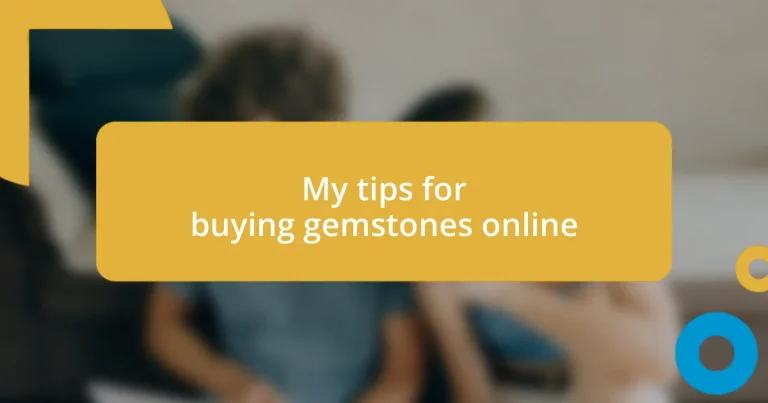 My tips for buying gemstones online