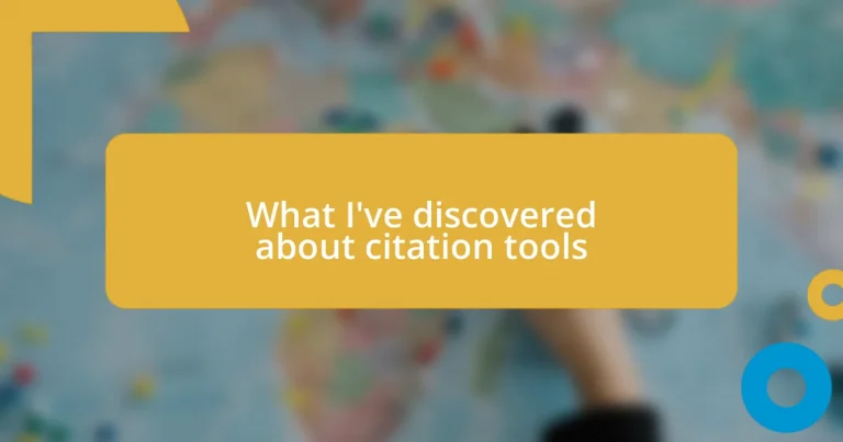 What I’ve discovered about citation tools