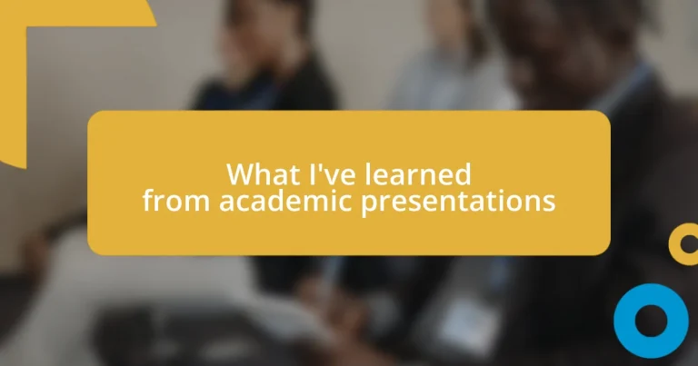 What I’ve learned from academic presentations