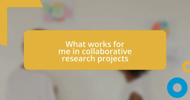 What works for me in collaborative research projects