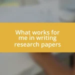 What works for me in writing research papers